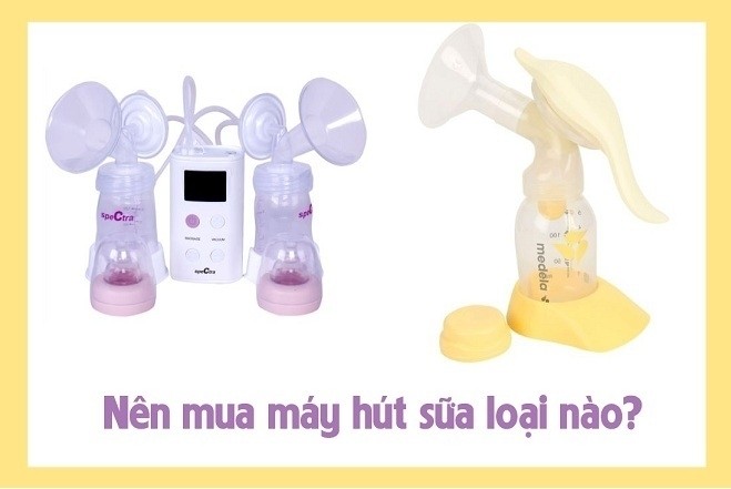Nên mua máy hút sữa loại nào để đảm bảo an toàn