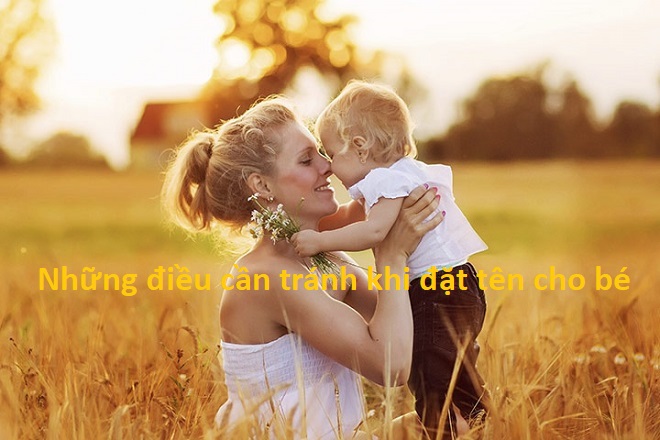 điều cần tránh khi đặt tên cho bé