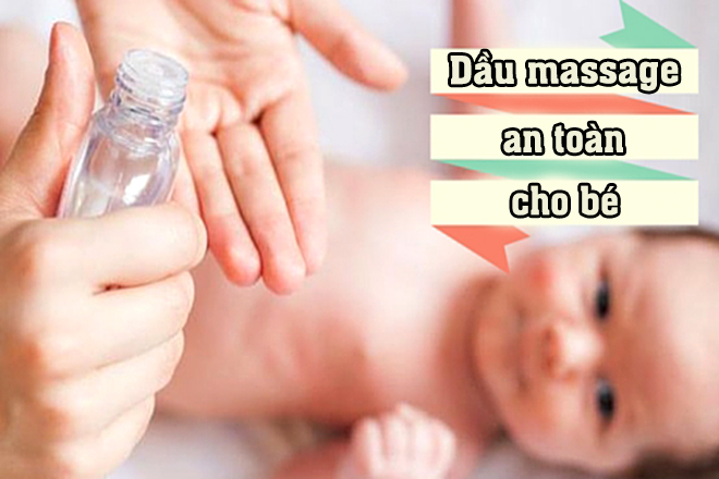 Dầu massage an toàn cho bé
