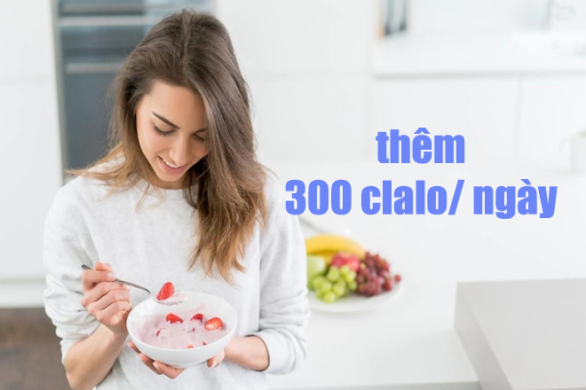 Thêm 300 calo mỗi ngày