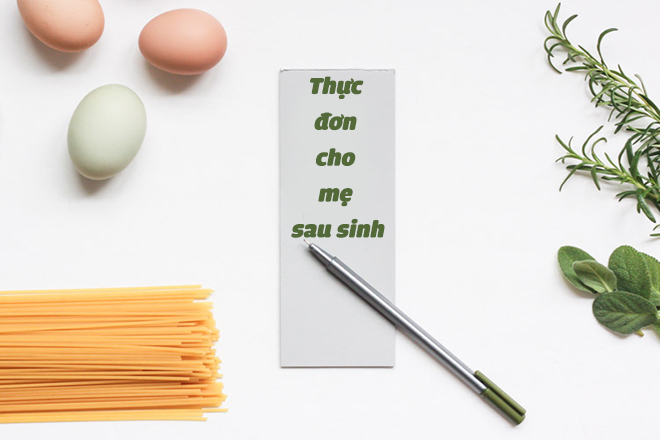 Thực đơn cho các mẹ sau sinh